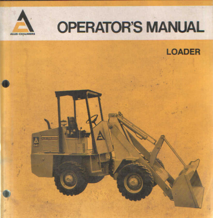 Allis Chalmers Loader 640 Operators Manual