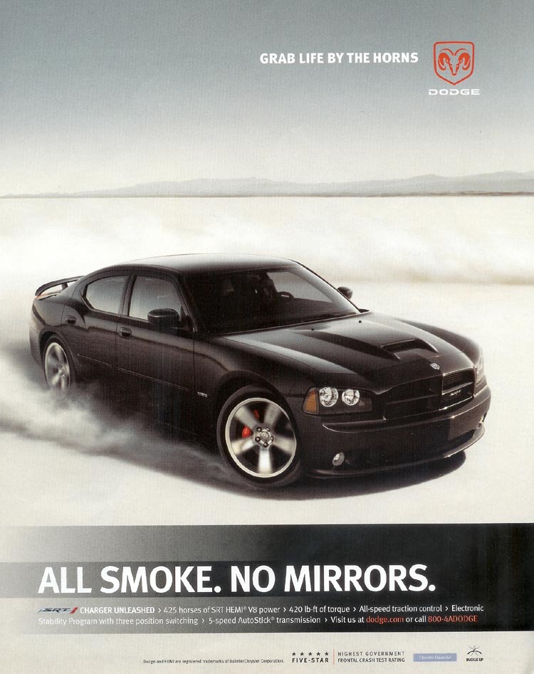 2007 Dodge Charger SRT-8 Ad. All Smoke. No Mirrors.
