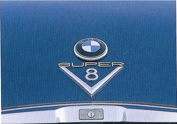 BMW 502 â€œSuper V8â€³ Emblem. The image below shows the high performance