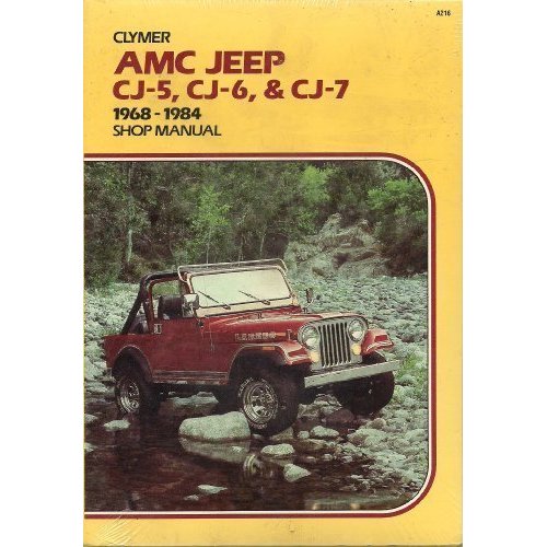 AMC Jeep CJ-5, CJ-6 & CJ-7, 1968-1981 shop manual